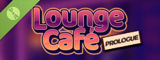 Lounge Café: Prologue