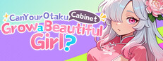 Can Your Otaku Cabinet Grow a Beautiful Girl?