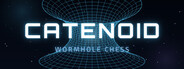 Catenoid - Wormhole Chess