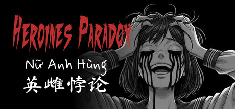 Heroines Paradox - 英雌悖论 - Nữ Anh Hùng steam charts