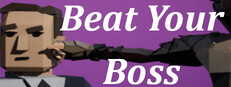 Beat Your Boss