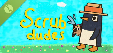 Scrub Dudes Demo