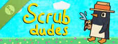Scrub Dudes Demo