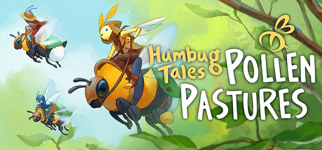 Humbug Tales: Pollen Pastures