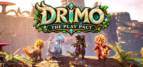 DRIMO: The Play Pact