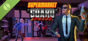 Supermarket Guard Simulator Demo