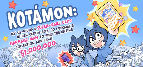KOTAMON: My Sis Found A Super-Rare Card In Her Cereal Box, So I Became A Garbage Man To Find The Entire Collection And Earn $1,000,000 cover