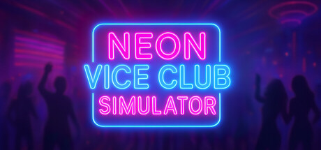 Neon Vice Club Simulator