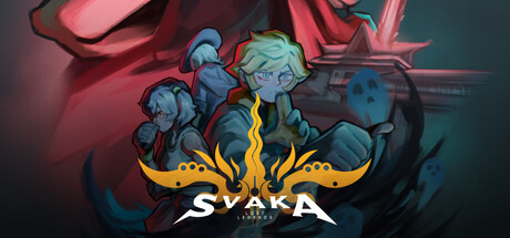 SVAKA: Lost Legends