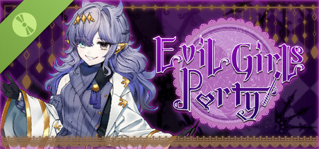 邪惡少女的狂歡！－Evil Girls Party!－ Demo