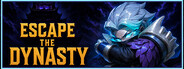Escape the Dynasty