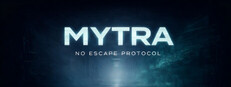 MYTRA: No Escape Protocol