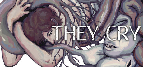 They Cry