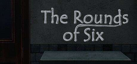 The Rounds of Six