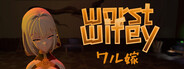 Worst Wifey (ワル嫁)