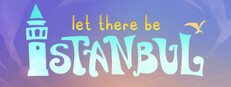 Let There Be Istanbul