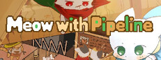 Meow with Pipeline