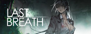 Last Breath 最后的气息