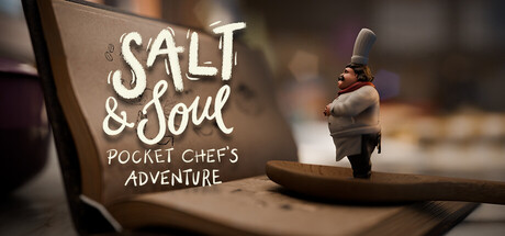 Salt & Soul: Pocket Chef's Adventure
