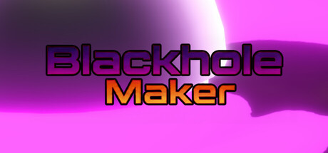Blackhole Maker