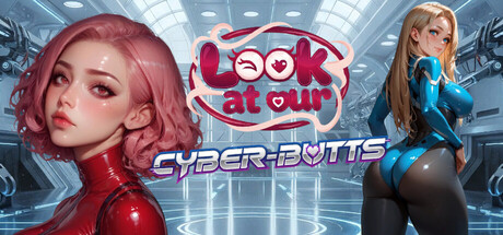 Look at our: Cyber-buttsの作品画像