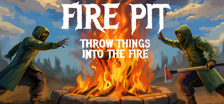 Fire Pit: Throw Things Into The Fire - similar tags to Moldwasher from another developer