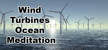 Wind Turbines Ocean Meditation
