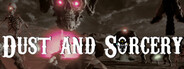 Dust and Sorcery