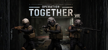Operation Together VR