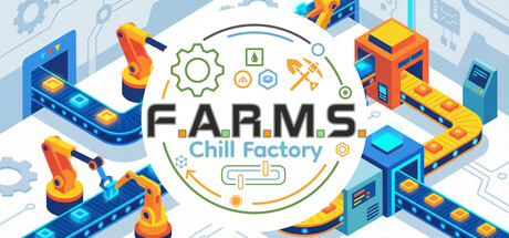 Steam header art for F.A.R.M.S.: Chill Factory