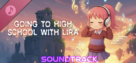 Going To High School With Lira Soundtrack
