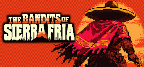 The Bandits of Sierra Fria