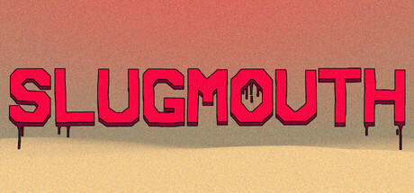 SLUGMOUTH