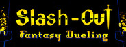 Slash-Out: Fantasy Dueling