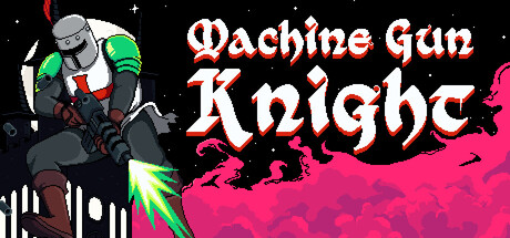 Machine Gun Knight