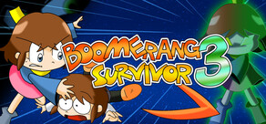 Boomerang Survivor 3