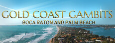 Gold Coast Gambits: Boca Raton & Palm Beach cover