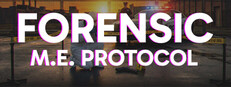 FORENSIC - M.E. Protocol