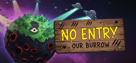 NO ENTRY: OUR BURROW