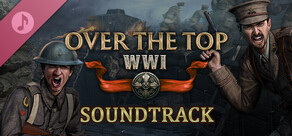 Over The Top: WWI Soundtrack