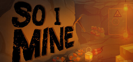 So I Mine header art