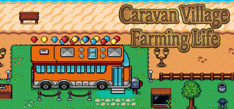 《Caravan Village: Farming Life》Build 23882814官中免安装-简中217.0MB