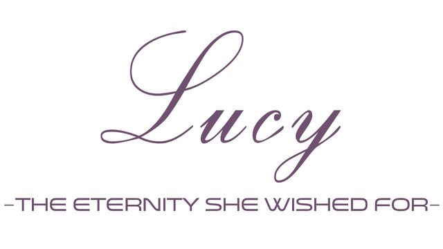 Lucy -The Eternity She Wished For-