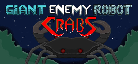 Giant Enemy Robot Crabs