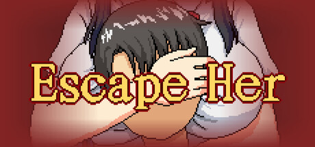 Escape Her