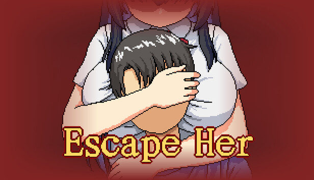 Escape Her