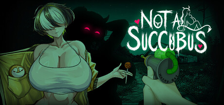 Not a Succubus