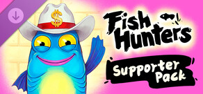 Fish Hunters 🐟 Supporter Pack