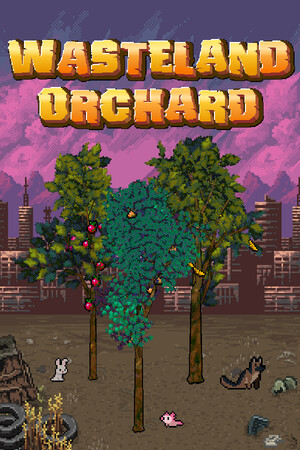 Wasteland Orchard