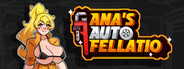Ana's Auto Fellatio